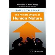 The Primate Origins of Human Nature