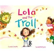 Lola and the Troll book cover, ISBN 9780593527634
