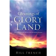 Gleanings of Glory Land