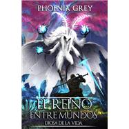 El Reino Entre Mundos: Diosa de la Vida