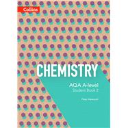 Collins AQA A-level Science – AQA A-level Chemistry Year 2 Student Book