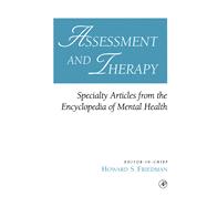 Assessment and Therapy : Specialty Articles from the Encyclopedia of Mental Health