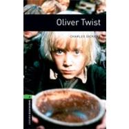 Oxford Bookworms Library: Oliver Twist Level 6: 2,500 Word Vocabulary