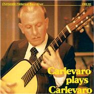 Carlevaro Plays Carlevaro