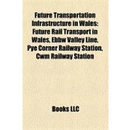 Future Transportation Infrastructure in Wales