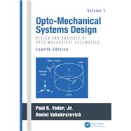 Opto-Mechanical Systems Design, Two Volume Set