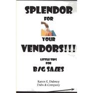 Splendor for Your Vendors!!!