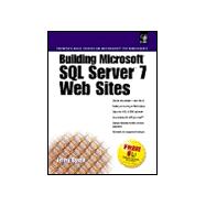 Building Microsoft SQL Server 7 Web Sites