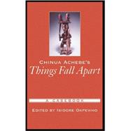 Chinua Achebe's Things Fall Apart A Casebook