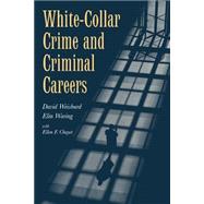 White-Collar Crime and Criminal Careers