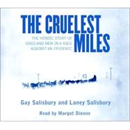 The Cruelest Miles,9780553527636