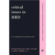 Critical Issues In Hrd A New Agenda For The Twenty-first Century