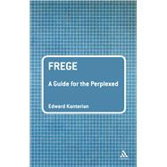 Frege: A Guide for the Perplexed