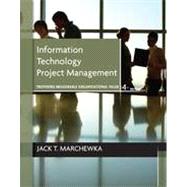 Information Technology Project Management, with CD-ROM, 4th Edition