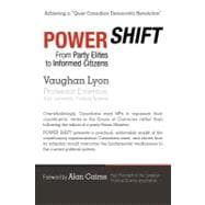 Power Shift: From Party Elites to Informed Citizens