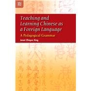 Teaching And Learning Chinese As a Foreign Language