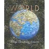 World, The: A History, Volume 2 (since 1300)