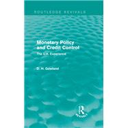 Monetary Policy and Credit Control (Routledge Revivals): The UK Experience