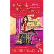 A Witch Before Dying A Wishcraft Mystery