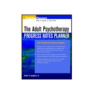 The Adult Psychotherapy Progress Notes Planner