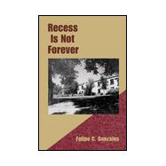 Recess is Not Forever