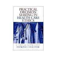 Practical Decision Making in Health Care Ethics