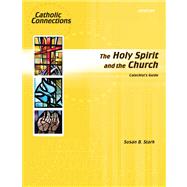 The Holy Spirit and the Church Catechist's Guide