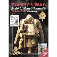 Tommy's War British Military Memorabilia 1914-1918 New Edition