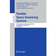 Flexible Query Answering Systems : 9th International Conference, FQAS 2011, Ghent, Belgium, October 26-28, 2011, Proceedings