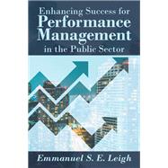 Enhancing Success for Performance Management in the Public Sector