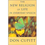 New Religion of Life in Everyday Speech