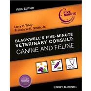 Blackwell's Five-Minute Veterinary Consult Canine and Feline