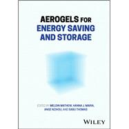 Aerogels for Energy Saving and Storage