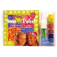 Sun Paint: Use Sunshine to Make Colorful Fabric Prints : With Book, Paint and Sponge Brush