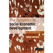 The Dynamics of Socio-Economic Development: An Introduction