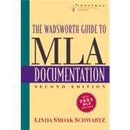 The Wadsworth Guide to MLA Documentation (with InfoTrac)