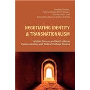 Negotiating Identity and Transnationalism