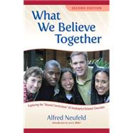 What We Believe Together: Exploring the 