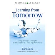 Resetting Our Future: Learning from Tomorrow