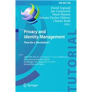 Privacy and Identity Management. Time for a Revolution?