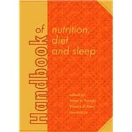 Handbook of nutrition, diet and sleep