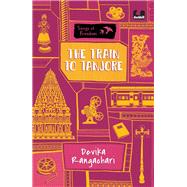 The Train to Tanjore (Series: Songs of Freedom)