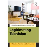 Legitimating Television