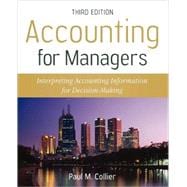 Accounting For Managers: Interpreting Accounting Information for Decision-Making, Third Edition