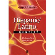 Hispanic / Latino Identity A Philosophical Perspective