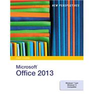 New Perspectives on Microsoft® Office 2013, First Course
