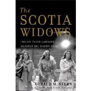 Scotia Widows : Inside Their Lawsuit Against Big Daddy Coal