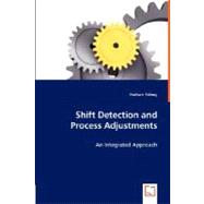 Shift Detection and Process Adjustments
