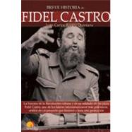 Breve Historia de Fidel Castro / A Brief History of Fidel Castro