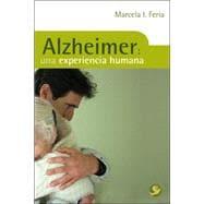 Alzheimer Una experiencia humana